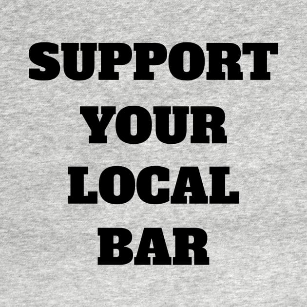 Support Your Local Bar by Rich McRae